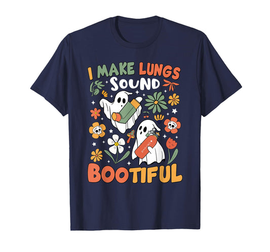 I Make Lungs Sound Bootiful Respiratory Therapist Halloween T-Shirt