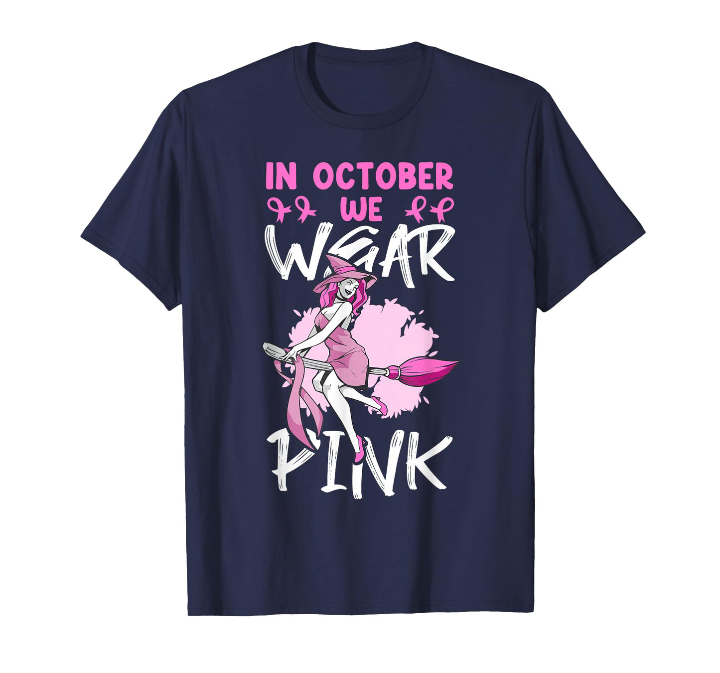 in October We Wear Pink Witch Awareness T-Shirt