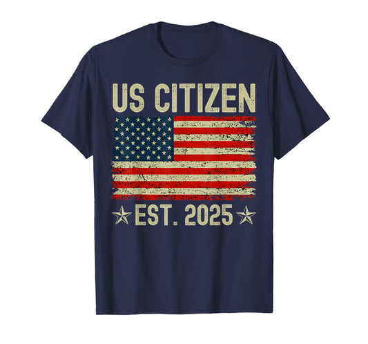 US Citizen Est 2025 New American Immigrant Citizenship Gifts T-Shirt