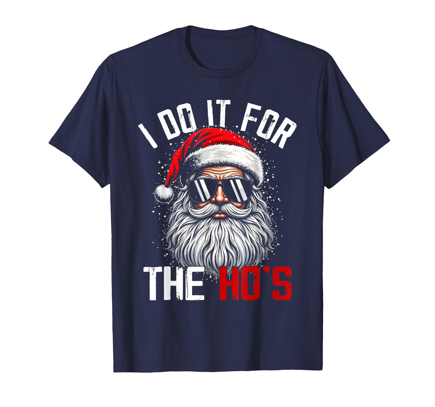 Funny Christmas Santa Claus I Do It for The Hos Cute Xmas T-Shirt