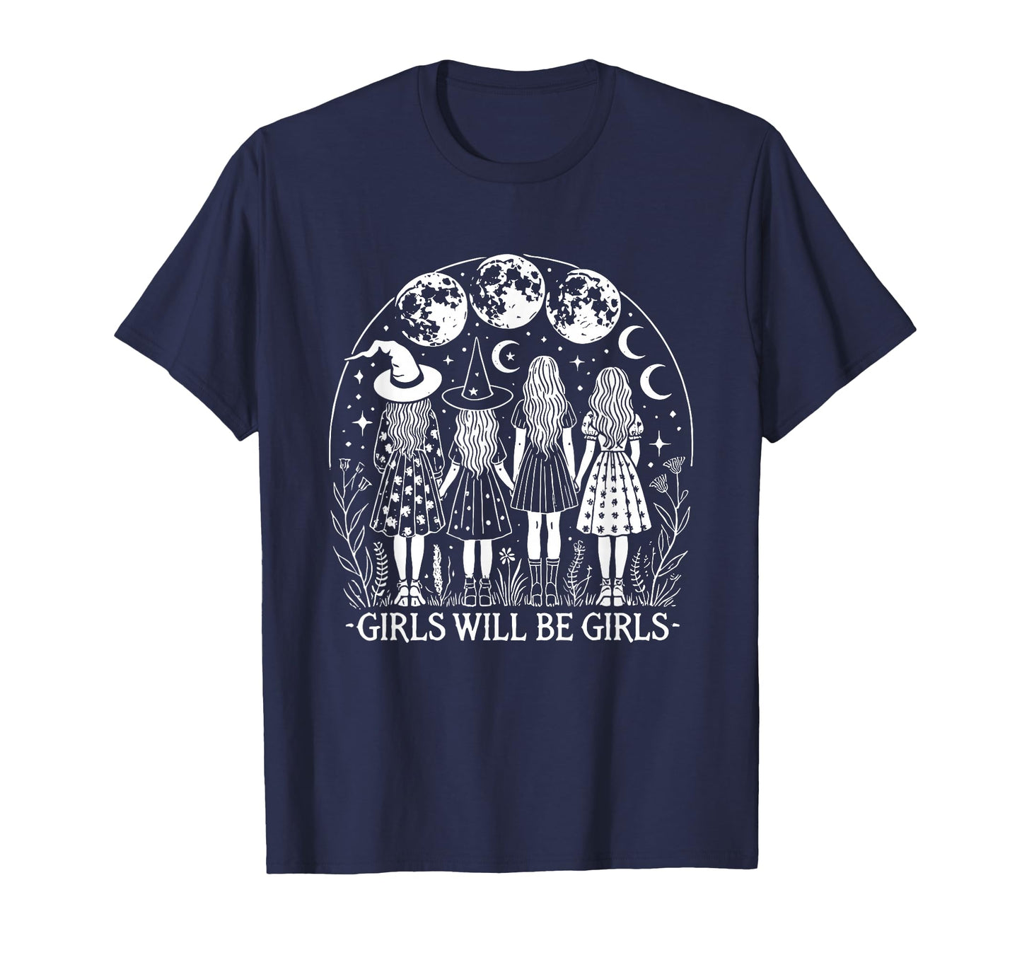 Girl Will Be Girls Witch Halloween Feminist Witchy Womens T-Shirt