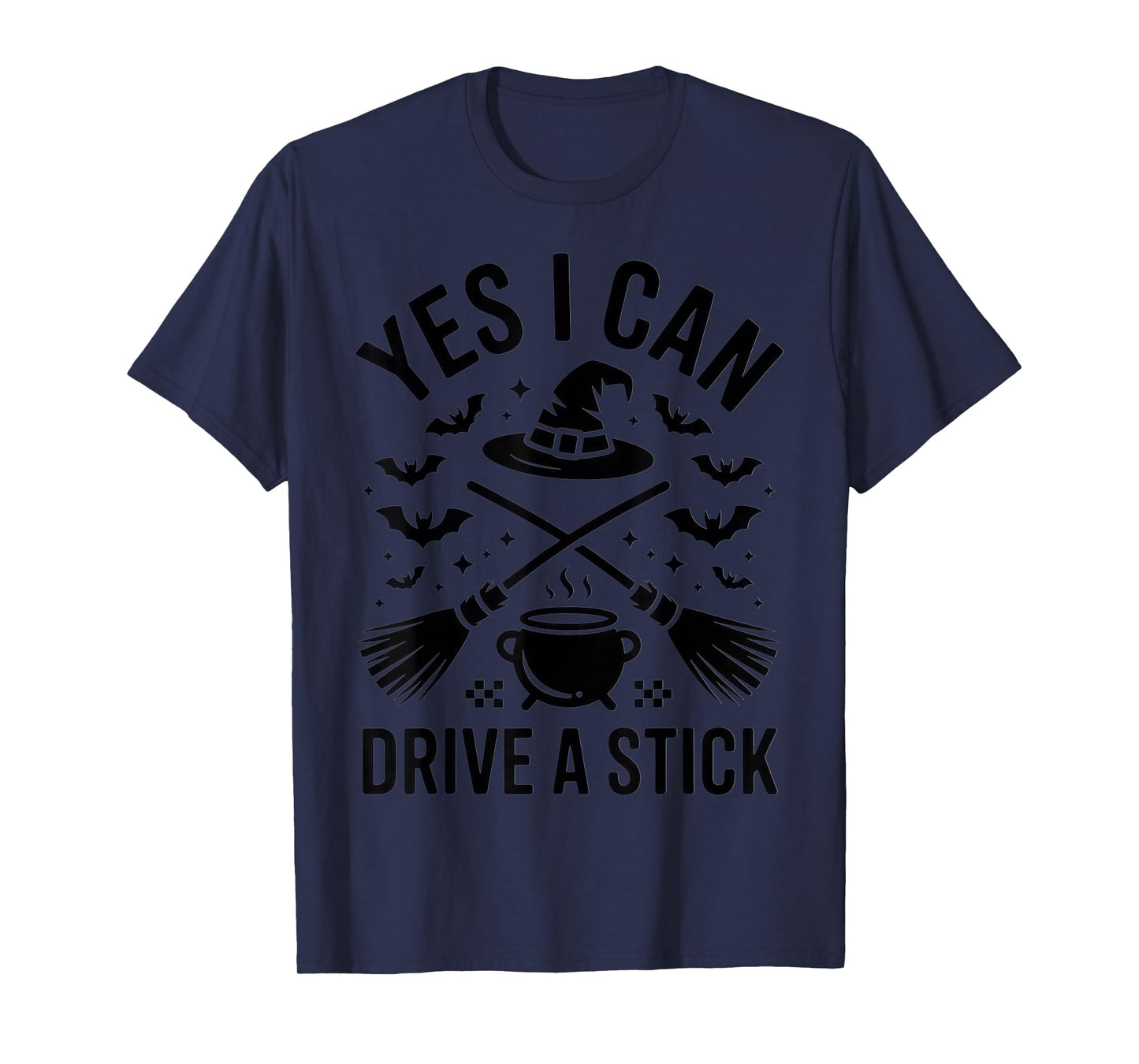 Yes I Can Drive a Stick Witch Humor for Halloween T-Shirt