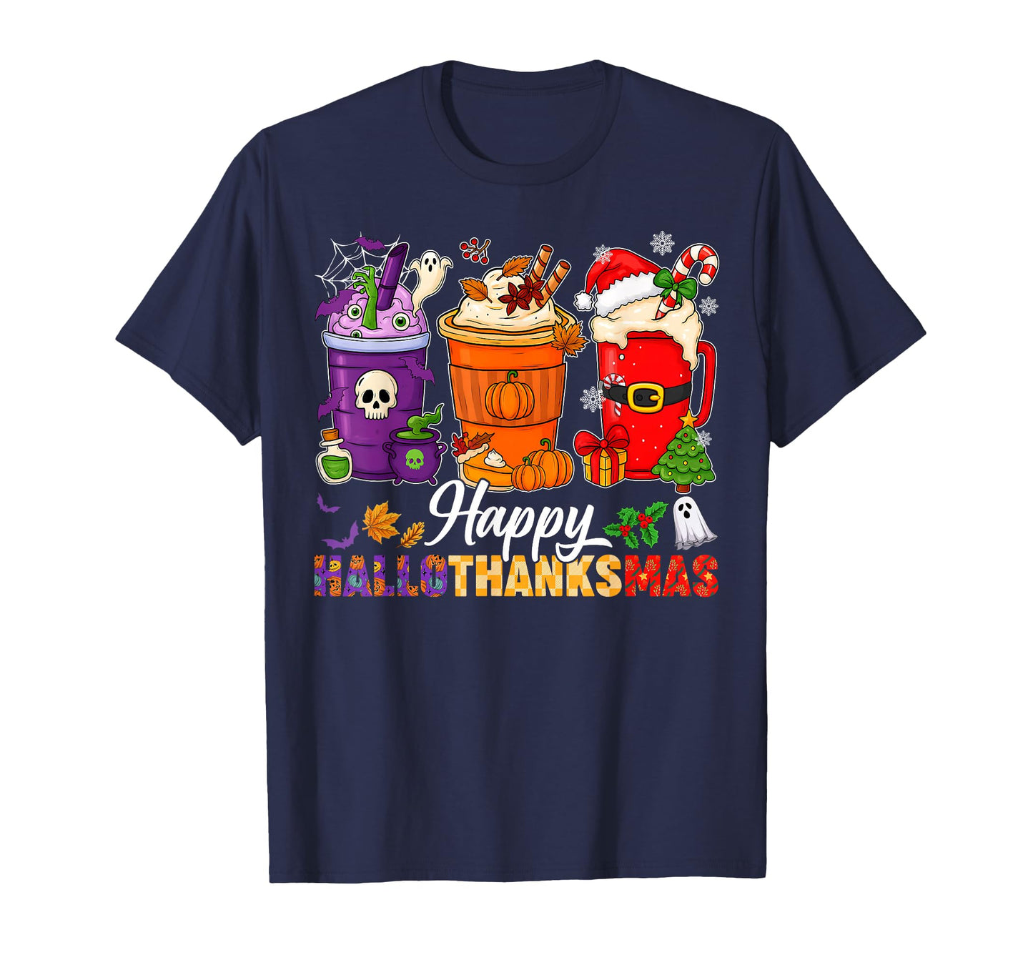 Happy Hallothanksmas Coffee Halloween Thanksgiving Christmas T-Shirt