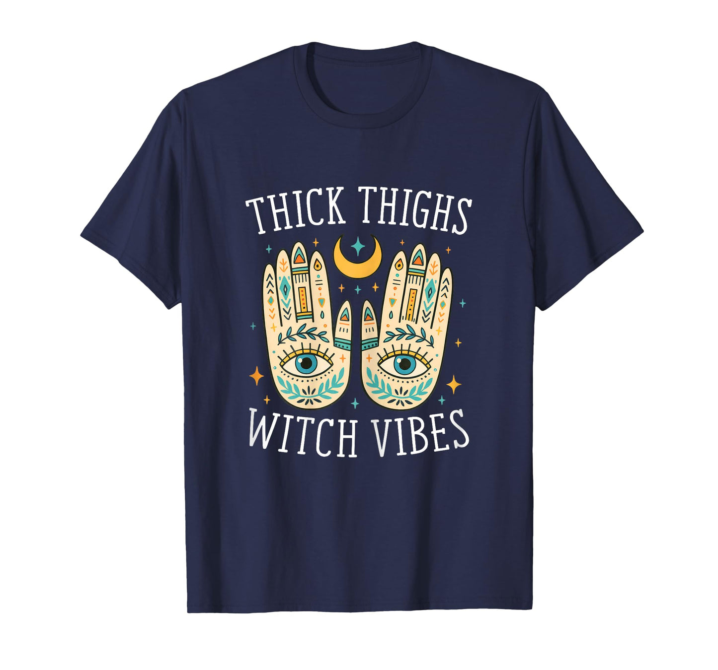 Thick Thighs Witch Vibes Funny Witchy Aesthetic Halloween T-Shirt