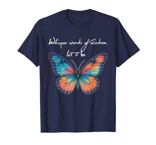 Whisper Words Of Butterfly Art Butterflies T-Shirt