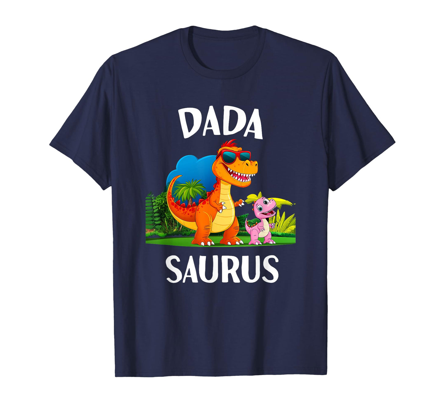 Dadasaurus Dinosaur Daddy Dino Matching Family T Rex Men T-Shirt