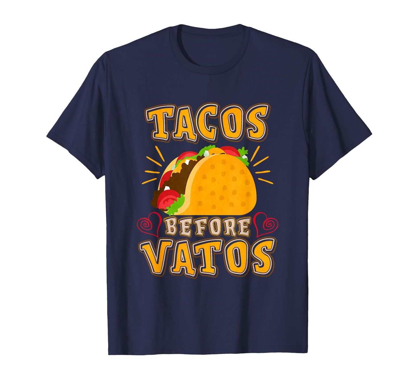 Tacos Before Vatos T-Shirt
