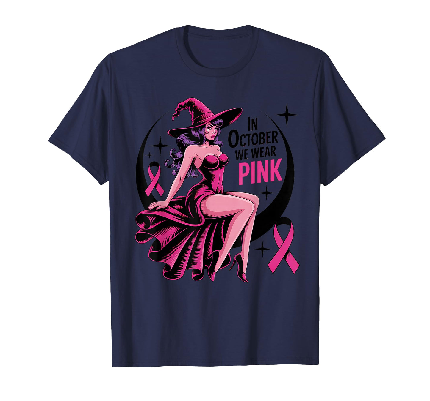 in October We Wear Pink Witch Breast Cancer Awareness Women T-Shirt
