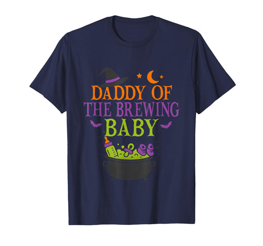 Daddy of The Brewing Baby Halloween Witch Baby Shower T-Shirt