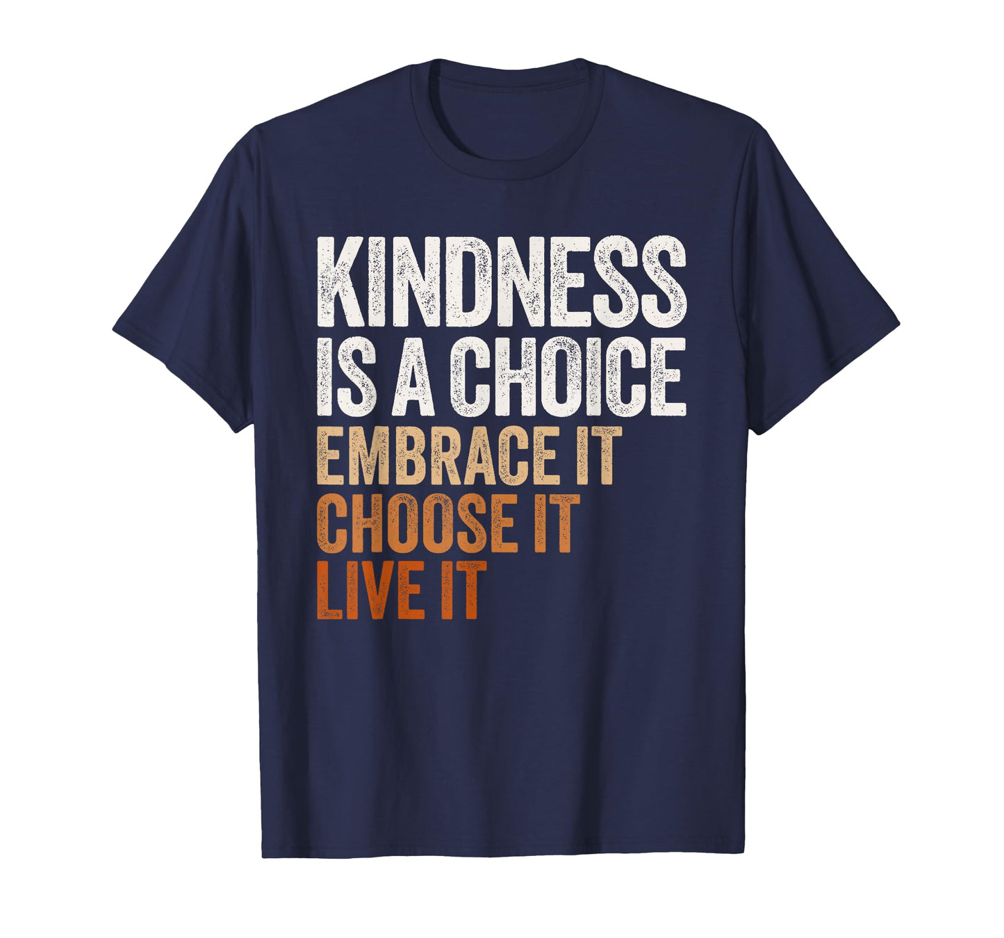 Positive Message Retro Kindness Vintage Motivational Quote T-Shirt