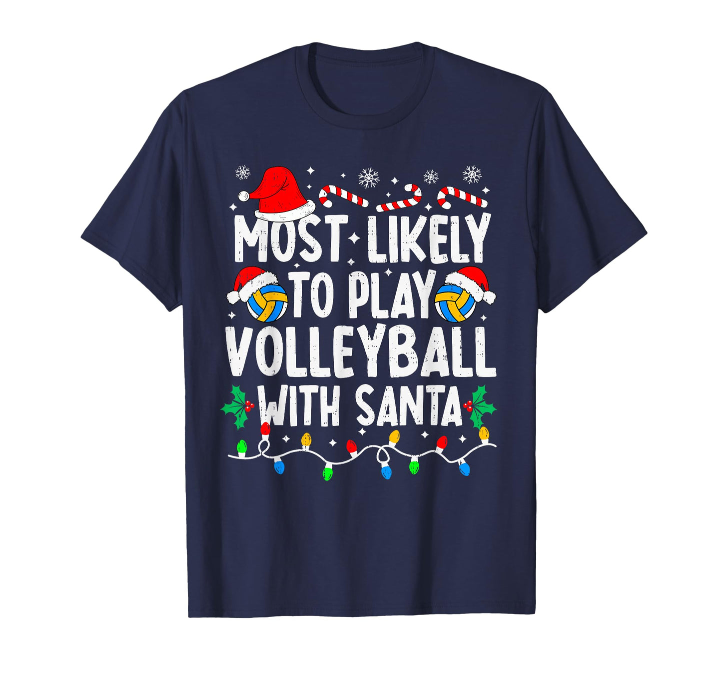 Most Likely to Play Volleyball with Santa Matching Christmas T-Shirt