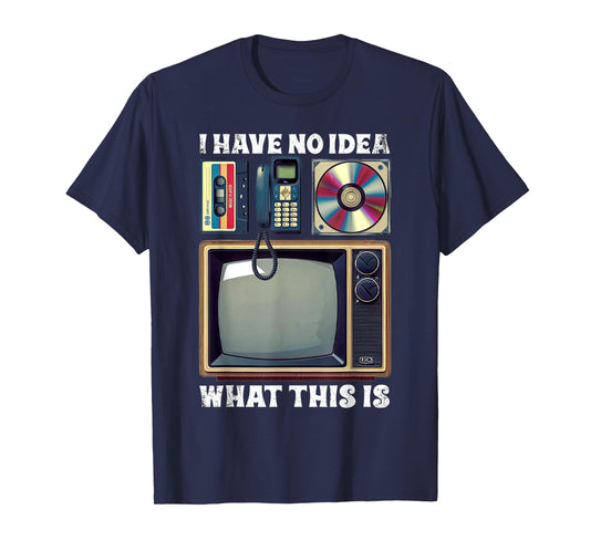 I Have No Idea What This Is Kids 70s 80s 90s Outfit Theme T-Shirt