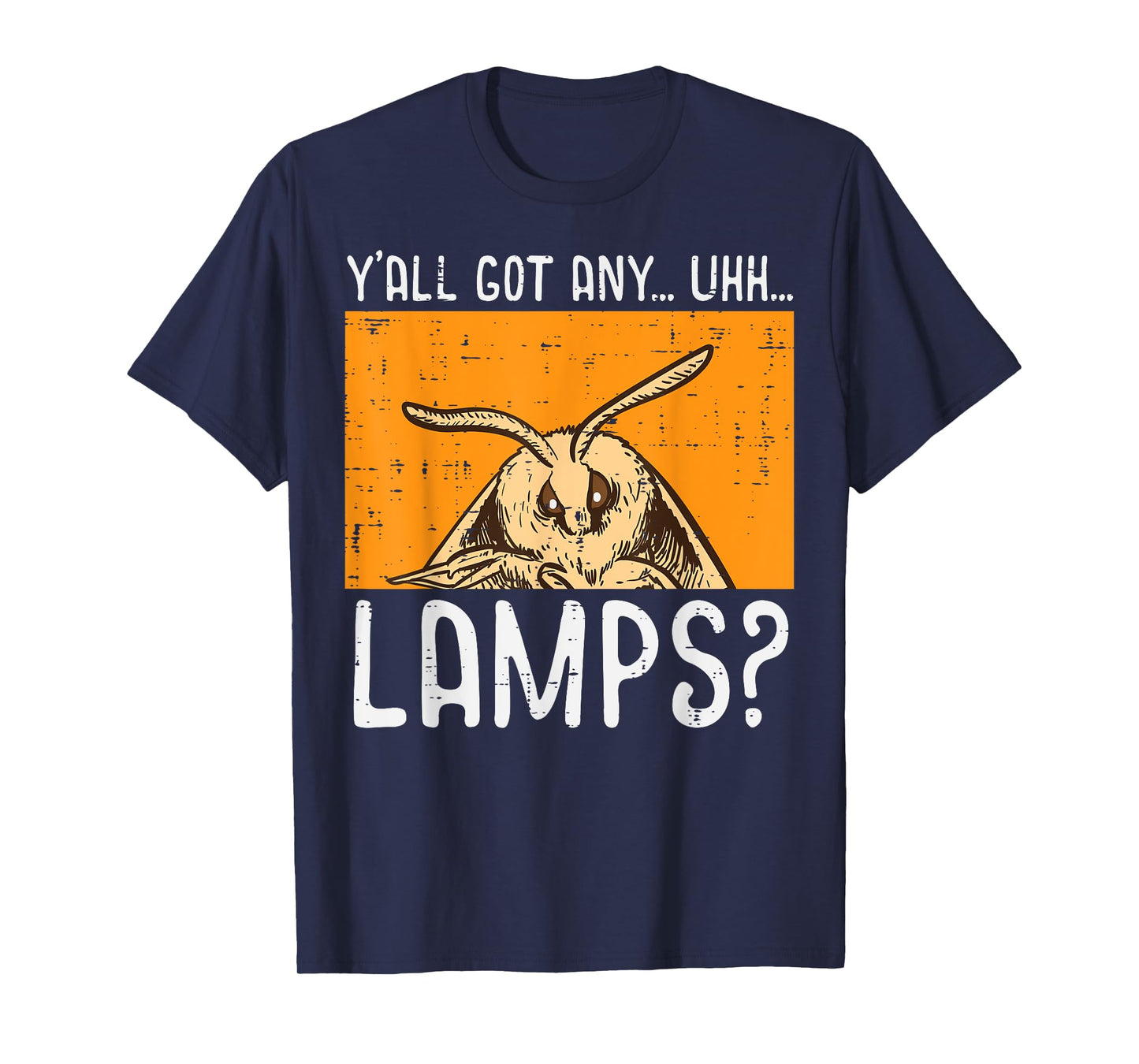 Moth Yall Got Lamps Funny Insect Meme Women Girls Kids Men T-Shirt
