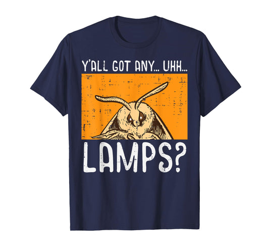 Moth Yall Got Lamps Funny Insect Meme Women Girls Kids Men T-Shirt