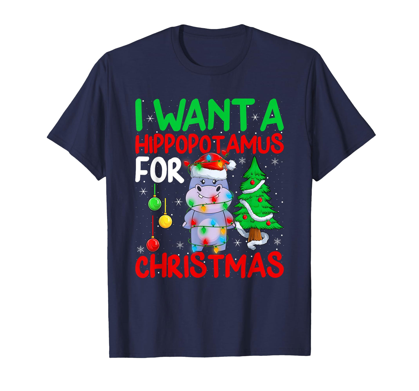 I Want A Hippopotamus for Christmas Hippo Xmas Boys Girls T-Shirt