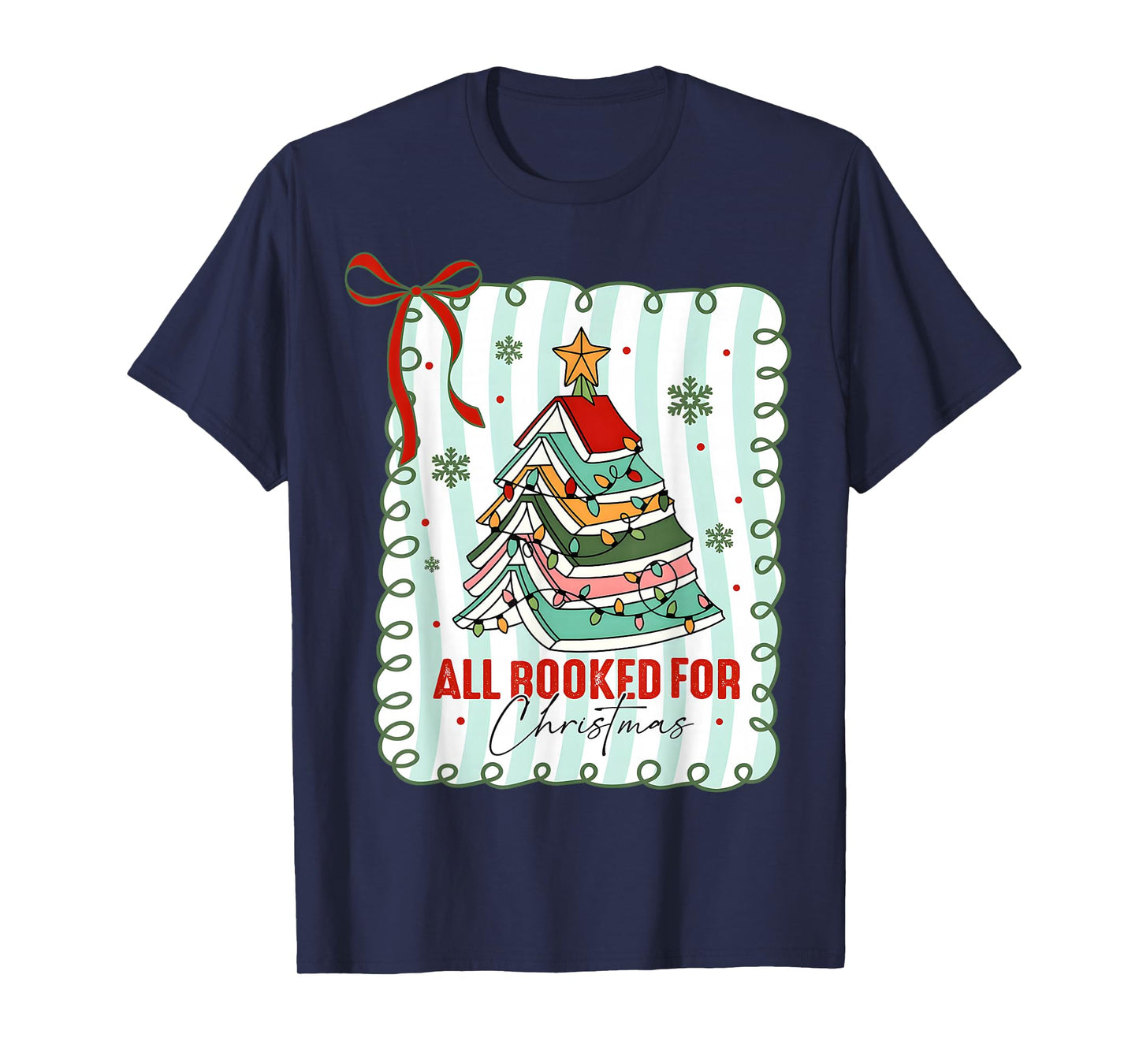 All Booked for Christmas Coquette Books Teacher Xmas Tree T-Shirt