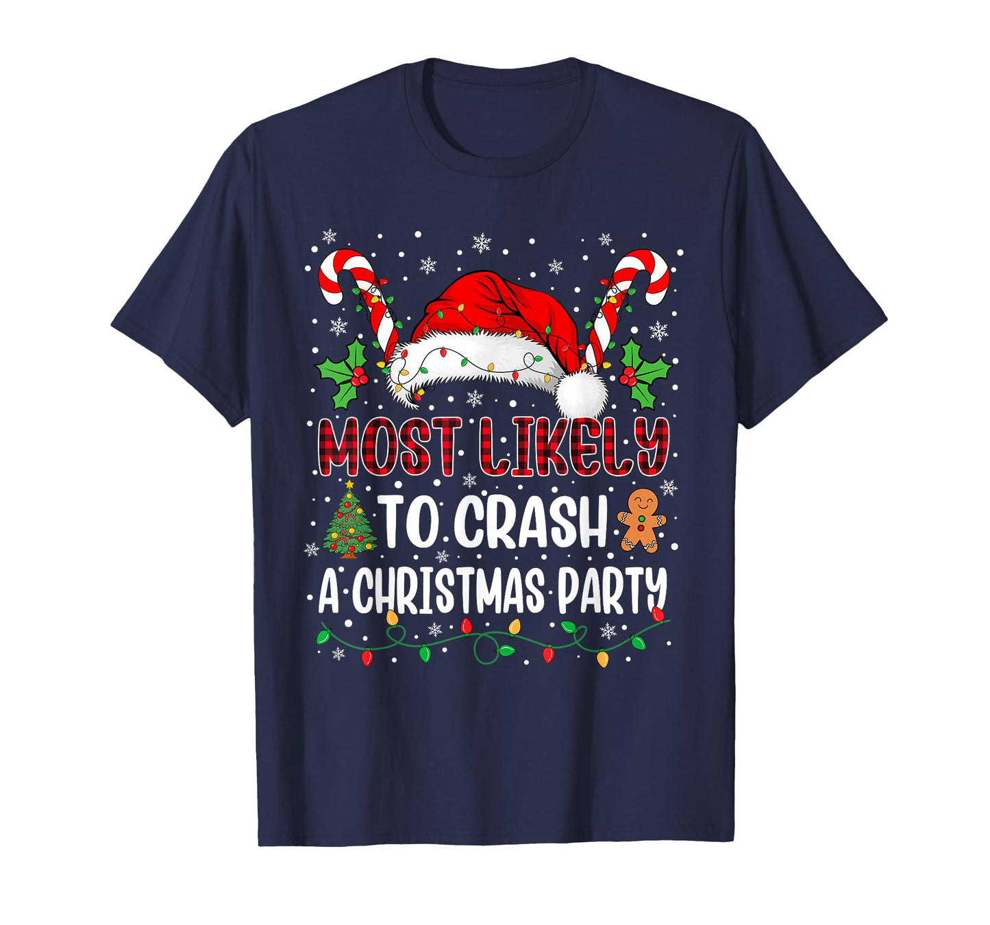 Most Likely to Crash A Christmas Party Family Xmas Matching T-Shirt