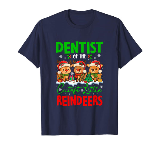 Dentist of Cutest Reindeers Xmas Three Santa Reindeers T-Shirt