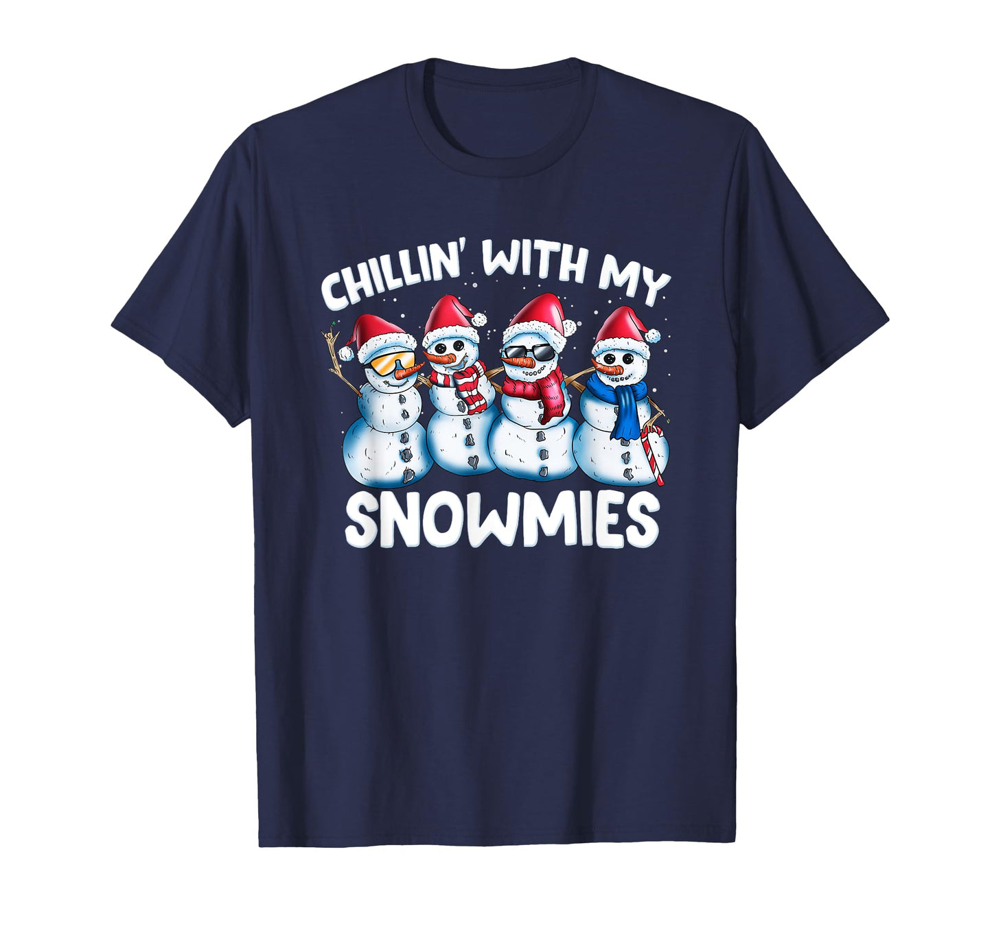 Chillin with My Snowmies Funny Snowman Christmas Boys Kids T-Shirt