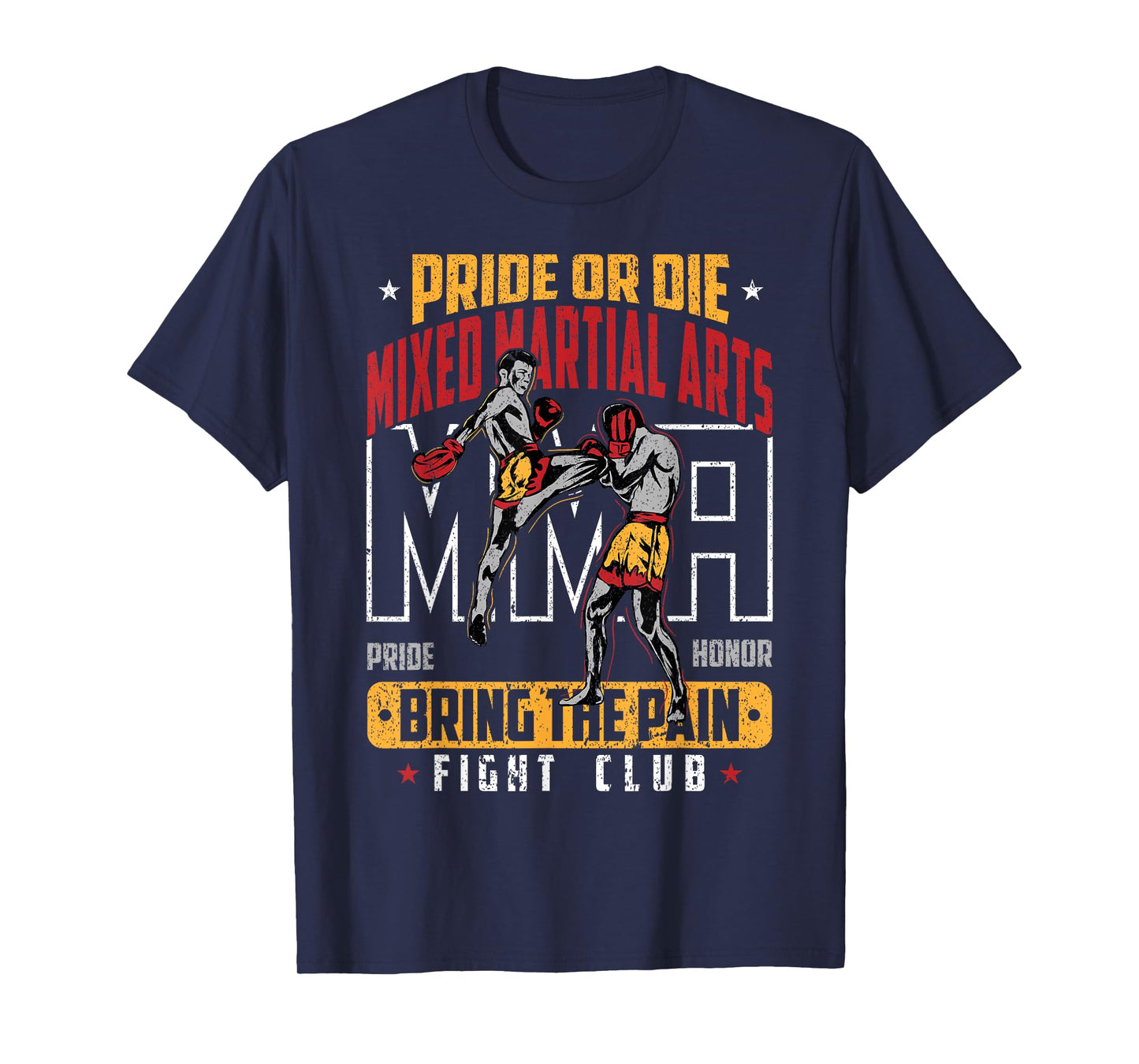 Pride or Die MMA Bring the Pain Fight Club T-Shirt