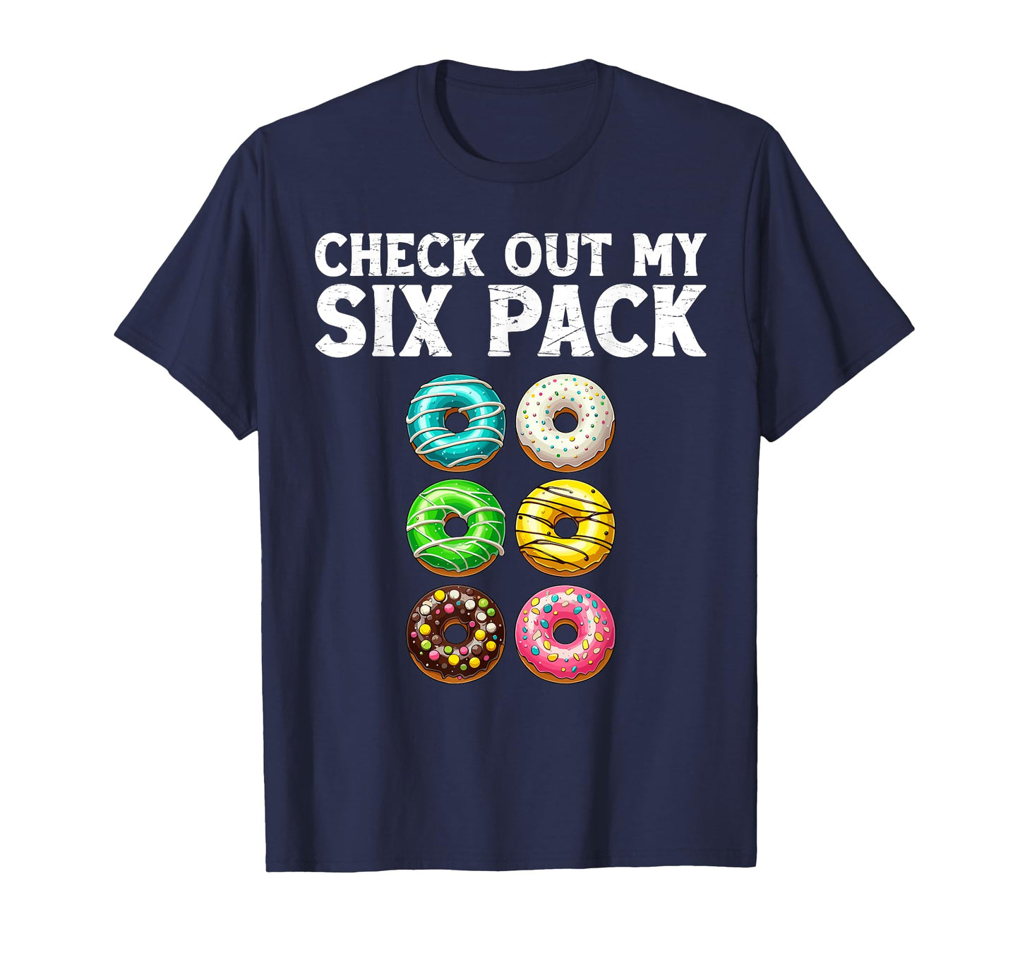 Check Out My Six Pack Donut Funny Gym T-Shirt