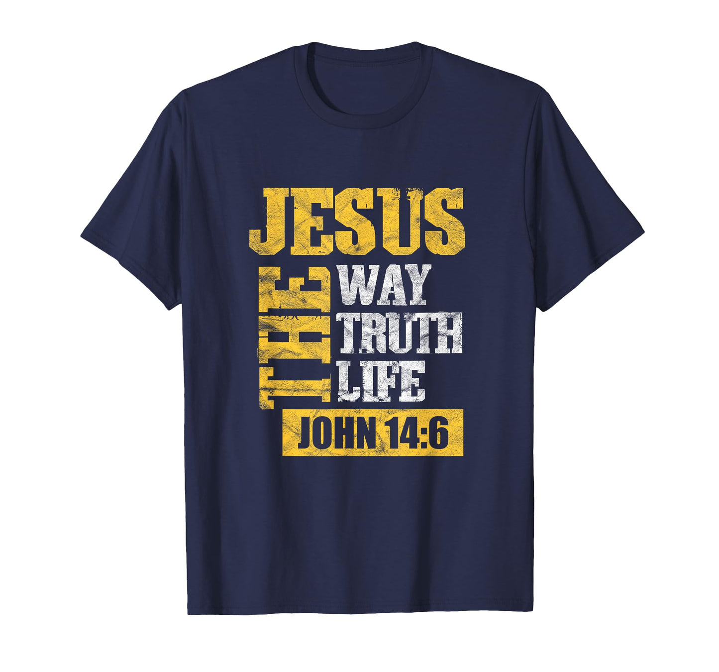 Jesus the Way Truth Life John 14:6 Christian T-Shirt