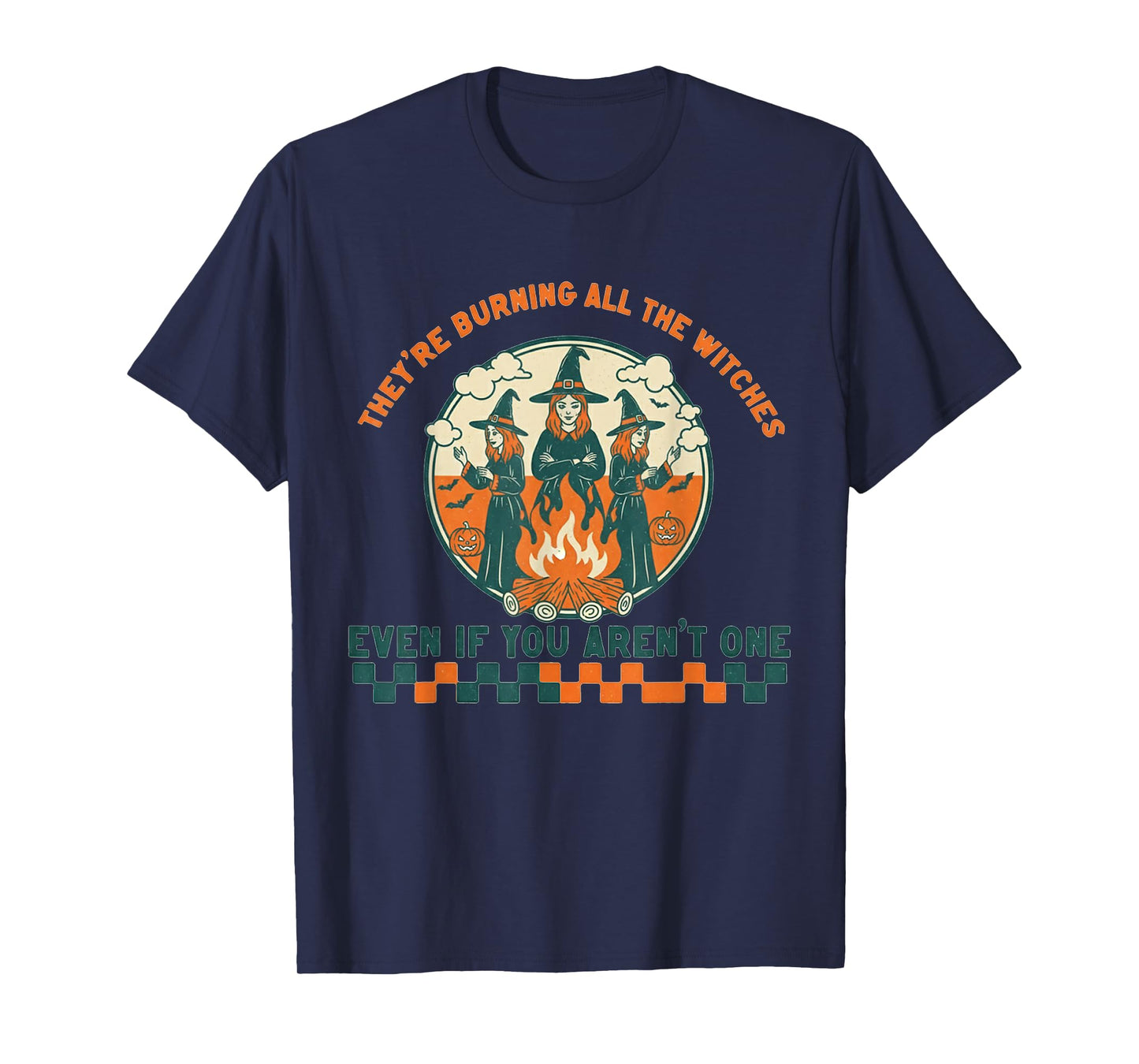 Groovy Vintage Halloween They're Burning All The Witches T-Shirt