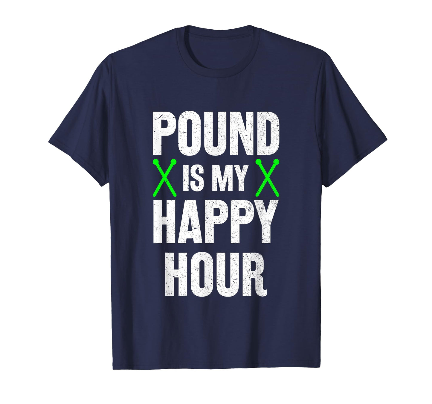 Pound Fitness Pound is My Happy Hour Workout T-Shirt