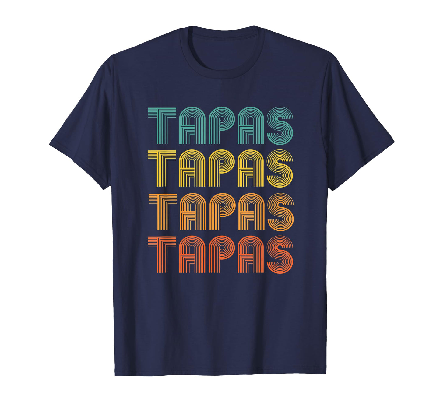 Tapas, word design of Comfort foods, Spanish Cuisine T-Shirt