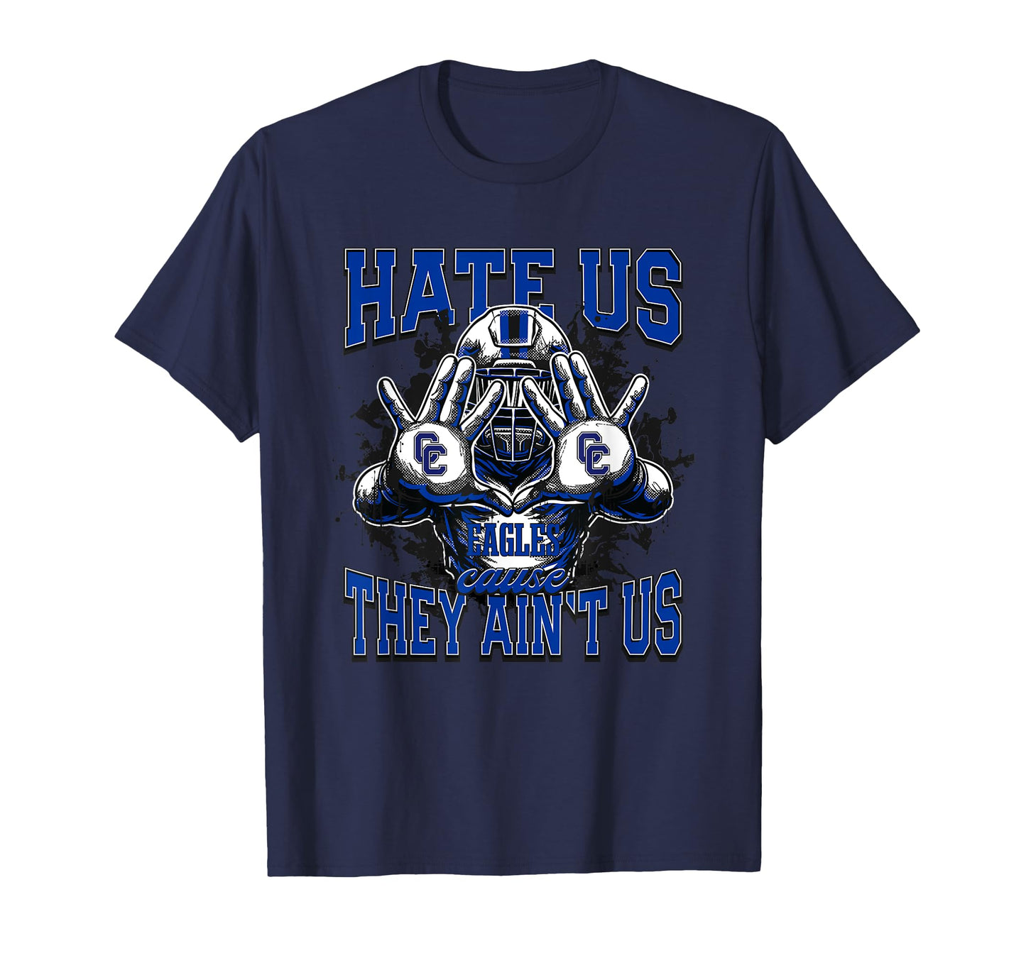 Cedar Creek Eagles Logo Hate Us Cause They Ain't HS T-Shirt