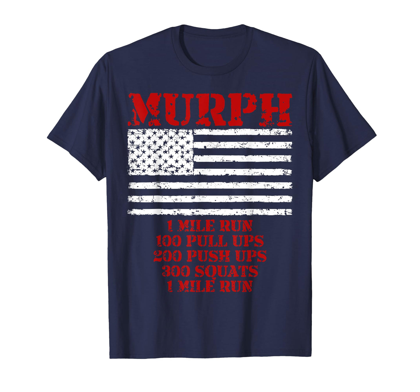 Murph Workout Exercise Challenge Patriotic WOD Gift T-Shirt Women Men T-Shirt