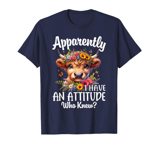 Apparently I Have An Attitude Who Knew Highland Cow Print T-Shirt