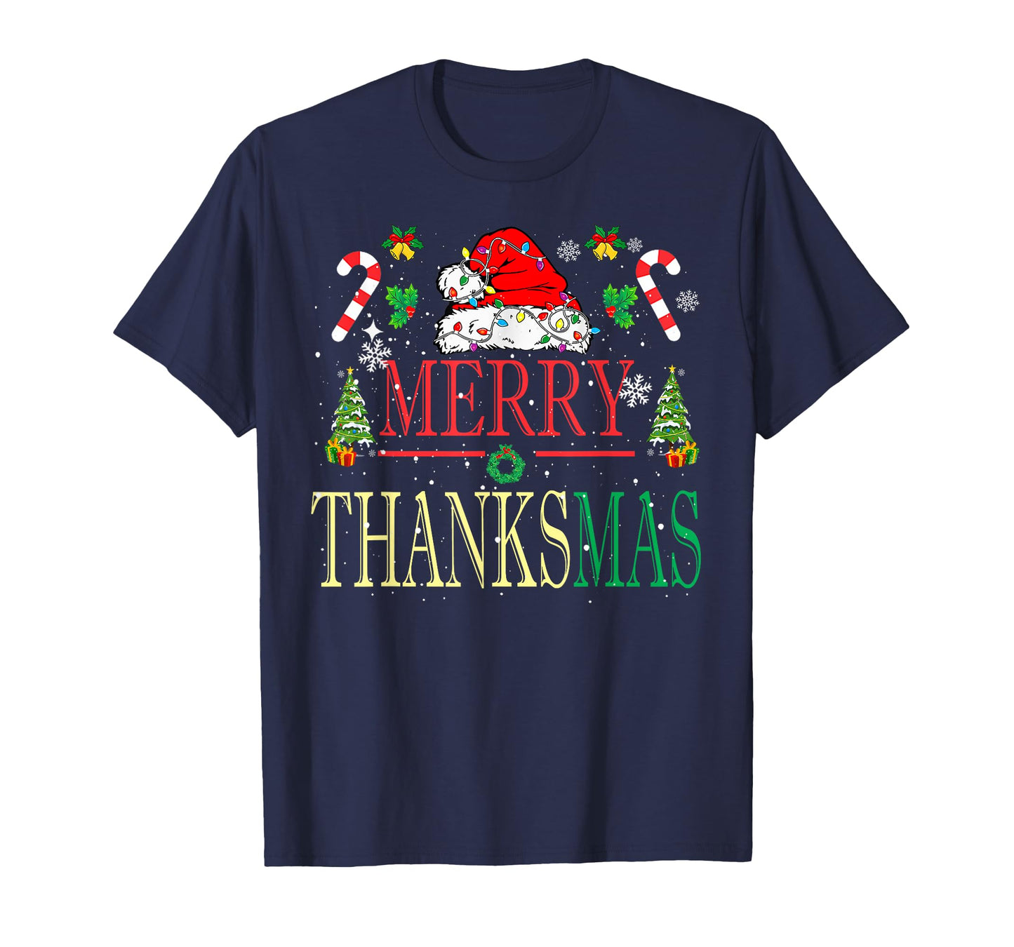 Merry Thanksmas Santa Hat Xmas Family Men Women Kid T-Shirt