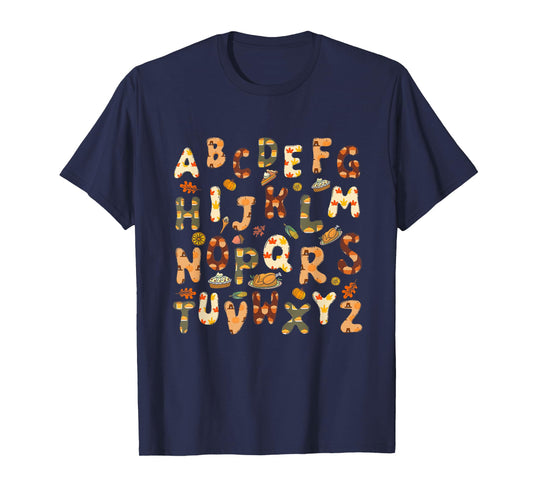 Thanksgiving ABC Alphabet Turkey Day Fall Leaves Teacher T-Shirt