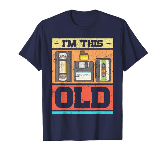 I'm This Old Funny Retro VHS Floppy Cassette Design T-Shirt