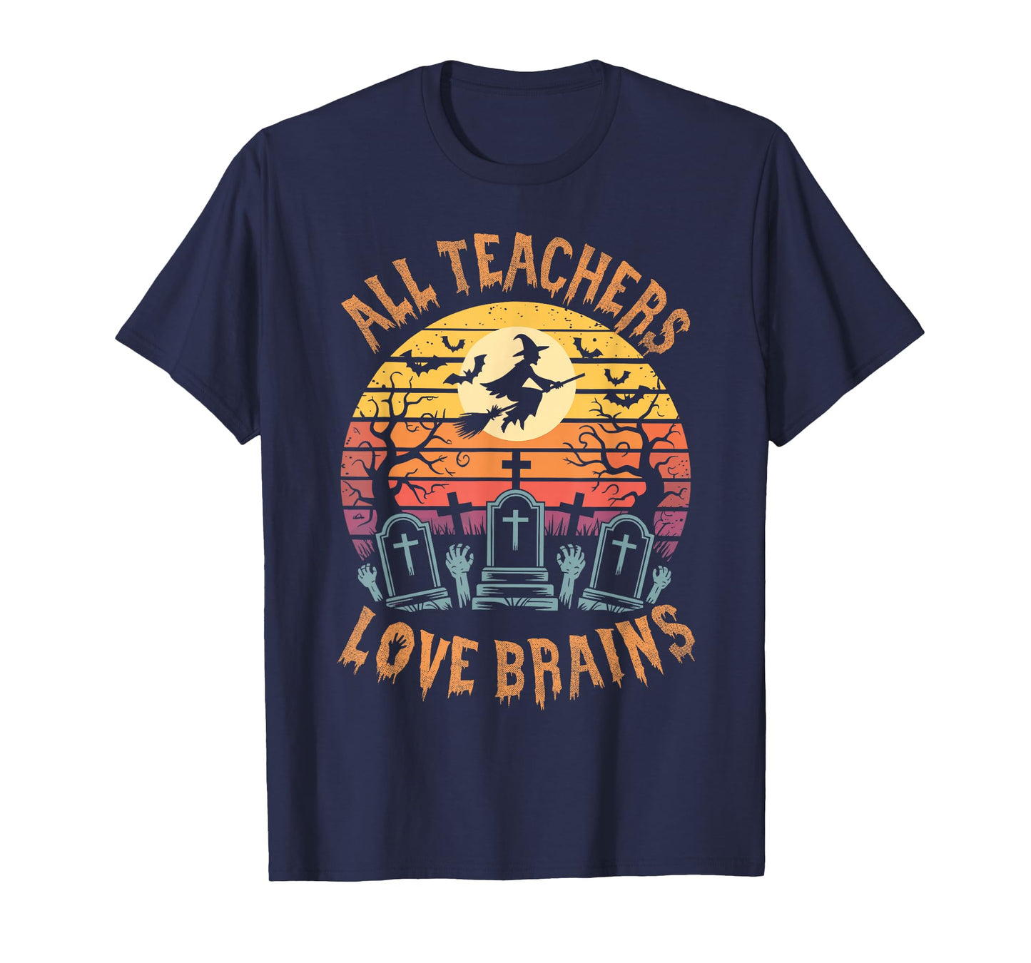 All Teachers Love Brains Funny Halloween Spooky Season T-Shirt