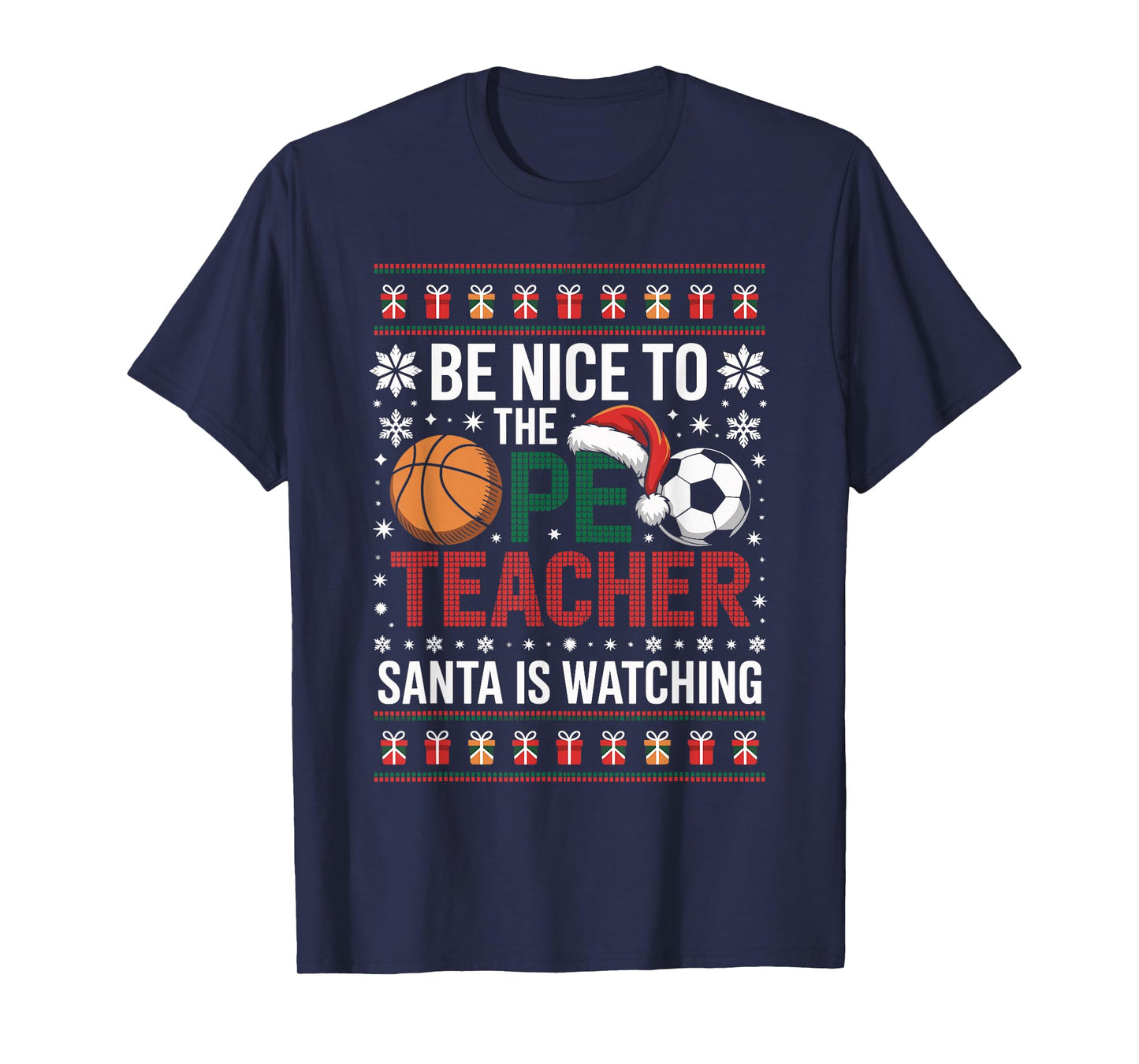 PE Teacher Ugly Christmas Sweater Physical Education Xmas T-Shirt