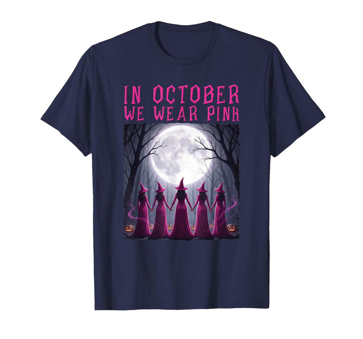 Breast Cancer Women Witch Halloween in October We Wear Pink T-Shirt