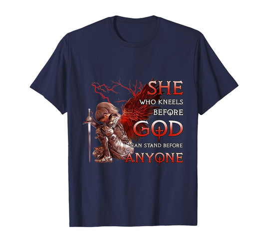 She Who Kneels Before God Can Stand Before Anyone Christian T-Shirt