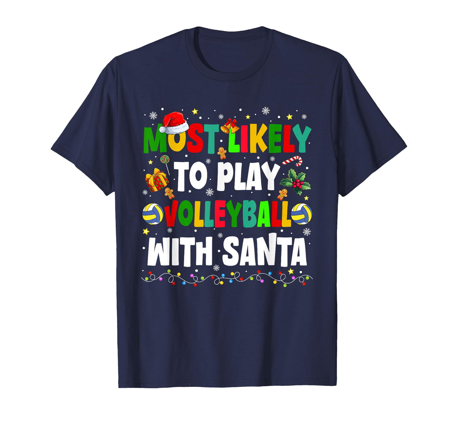Most Likely to Play Volleyball with Santa Family Christmas T-Shirt