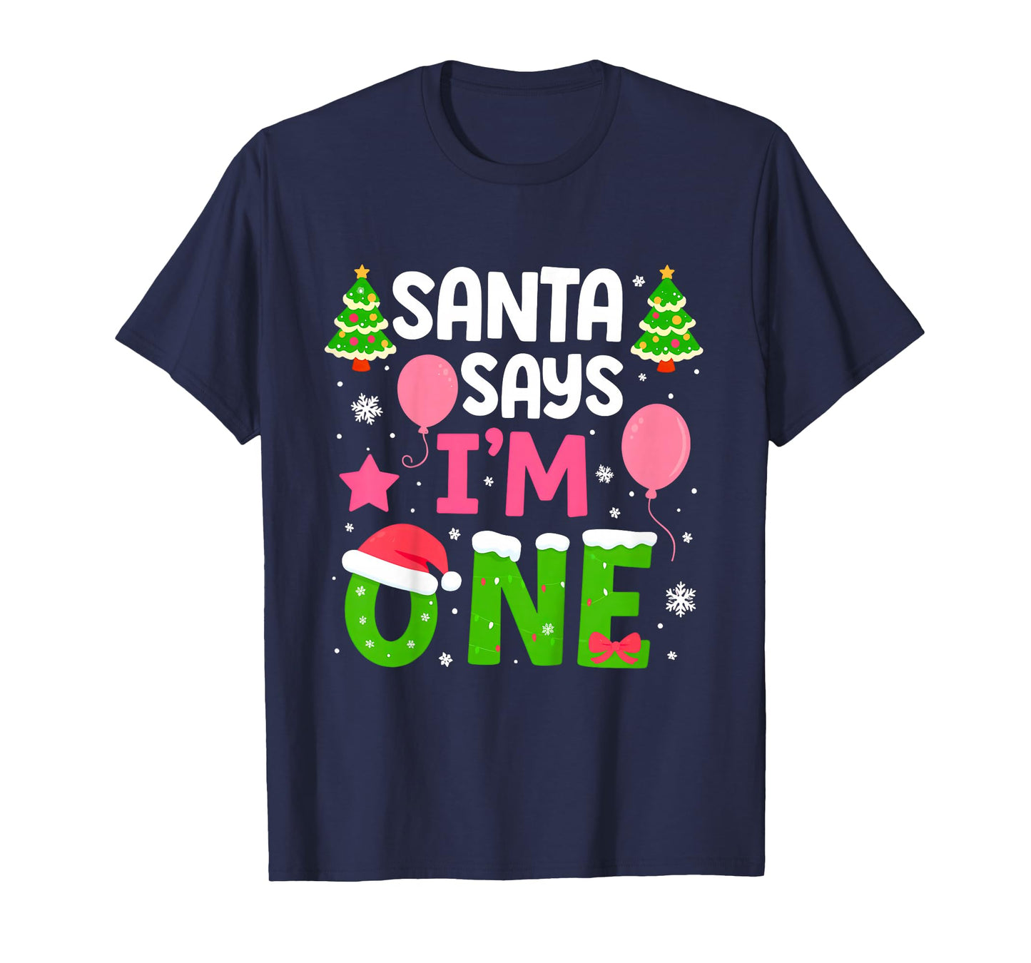 Santa Says I’m One Years 1st Birthday Toddler Girl Christmas T-Shirt