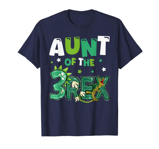 Aunt of the Three Rex Birthday Dinosaur Family Matching T-Shirt