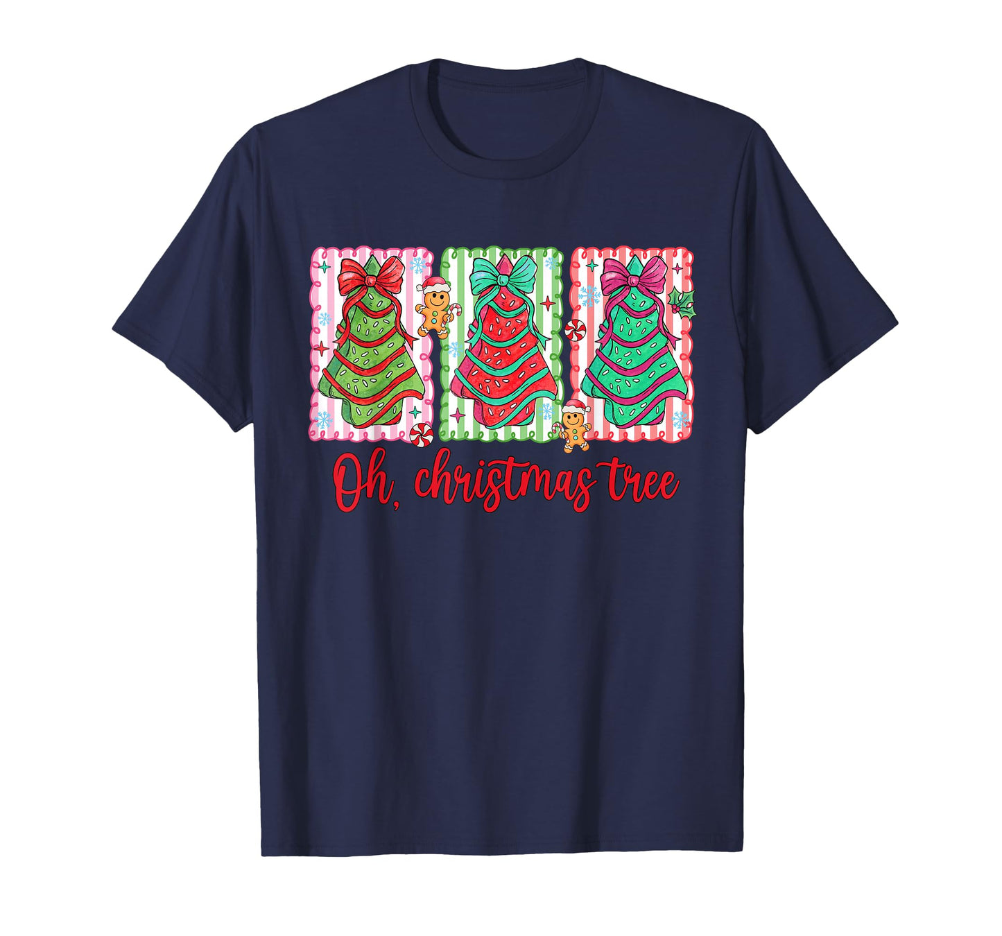 Oh Christmas Tree Cakes Debbie Becky Jen Cake Lovers Xmas T-Shirt