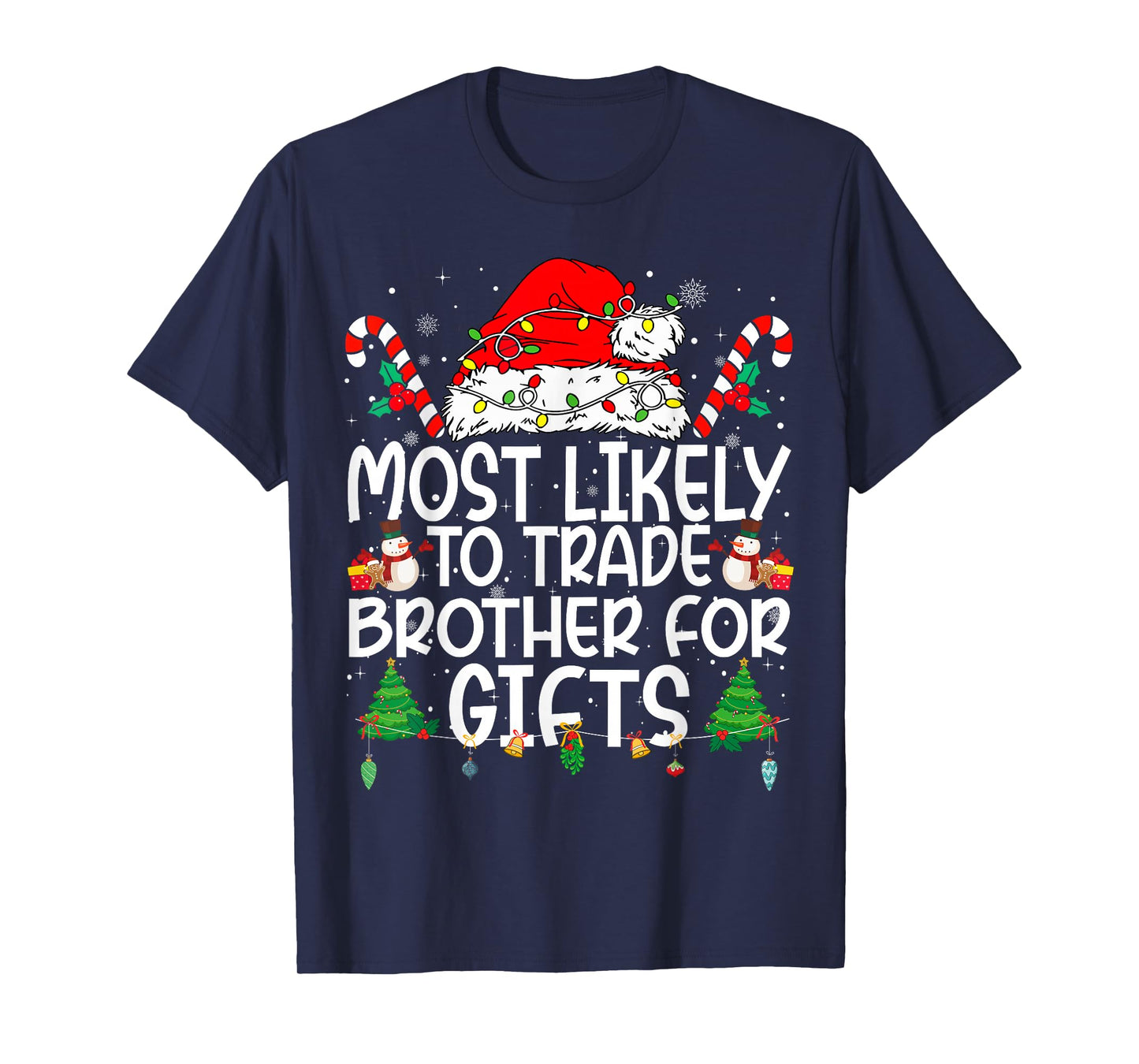Family Matching Xmas Most Likely to Trade Brother T-Shirt