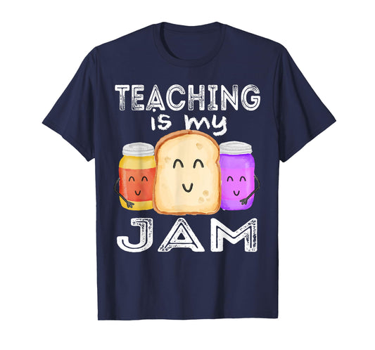 TEACHING IS MY JAM, I Love Teaching Shirt for Teachers Gift T-Shirt for Men Women Girls Kids