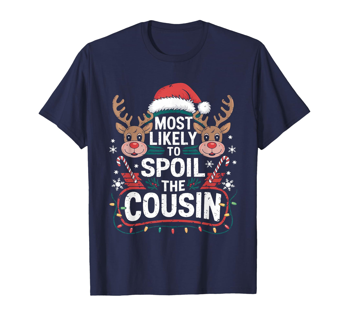 Christmas Party Most Likely to Spoil The Cousin Fun T-Shirt