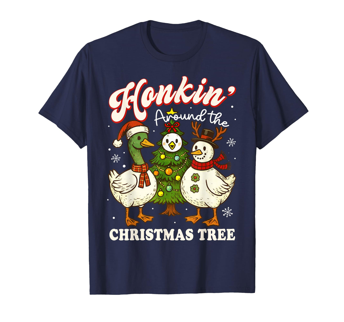 Funny Christmas Goose Honkin Around The Christmas Tree Xmas T-Shirt