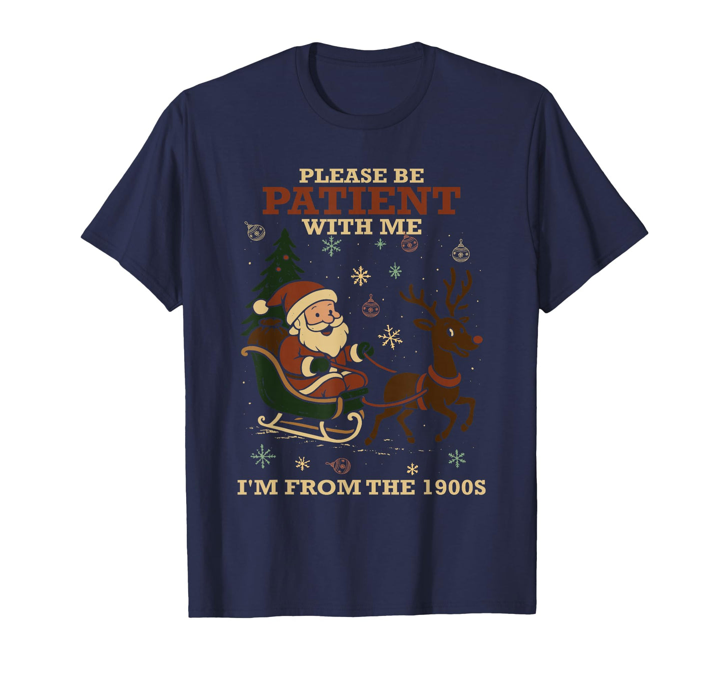 Please Be Patient with Me I’m from The 1900s Santa Christmas T-Shirt