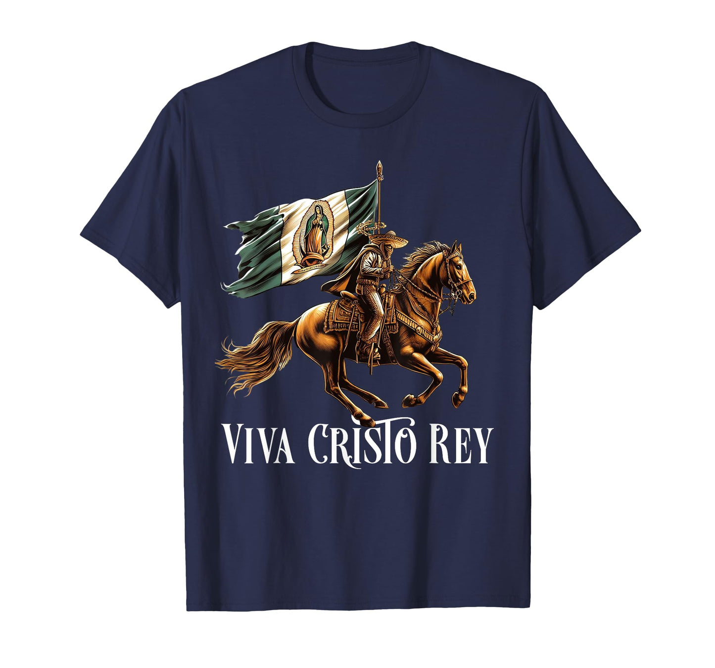 Viva Cristo Rey Guadalupe Catholic Cristeros T-Shirt