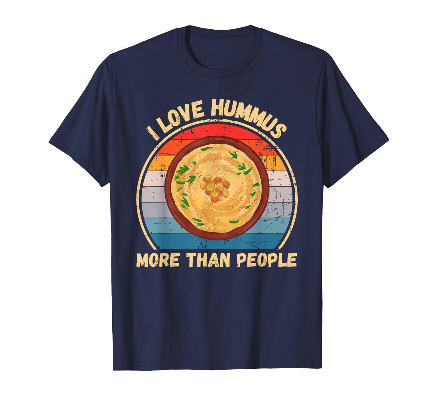 Vintage I Love Hummus More Than People Hummus Food Lover T-Shirt